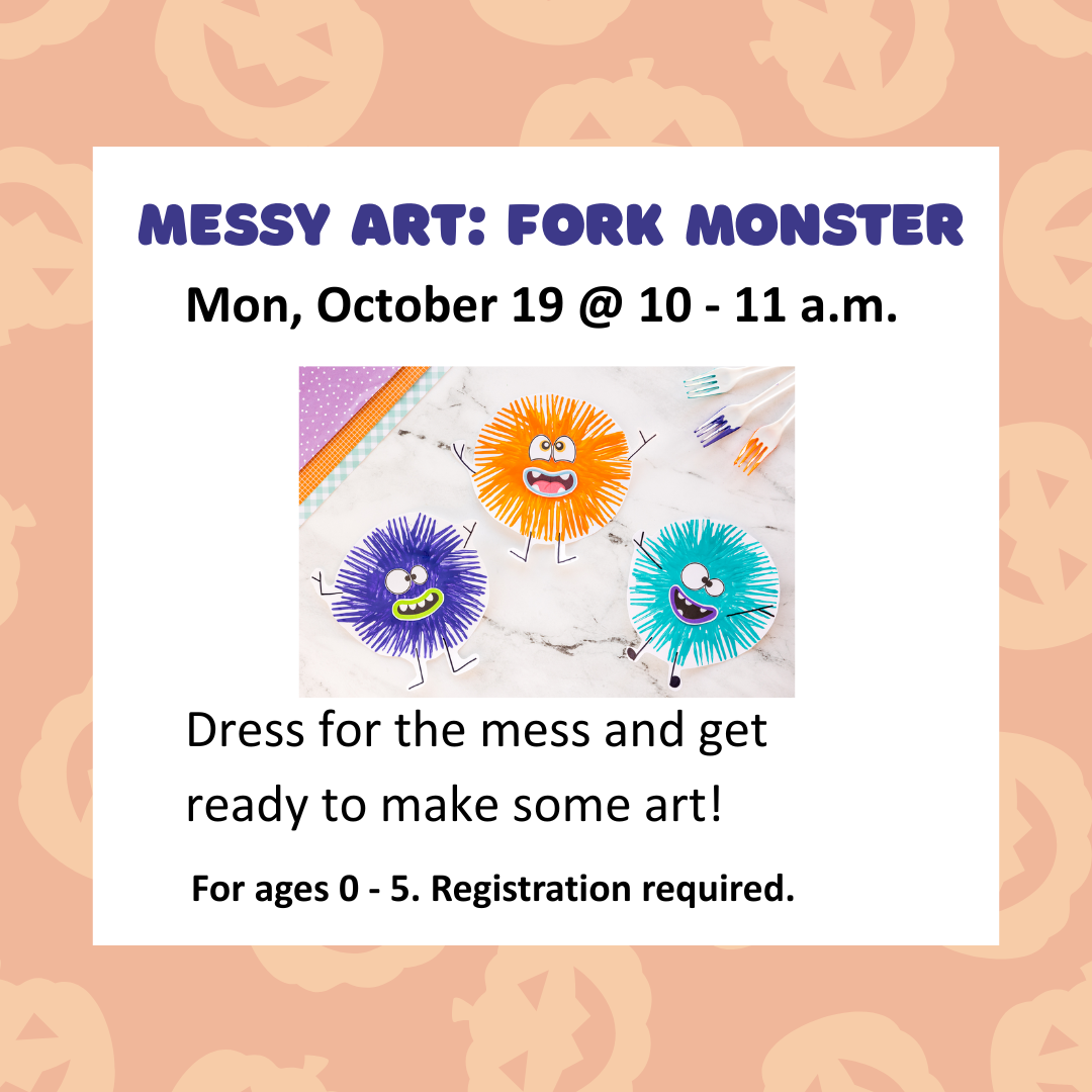 Messy Art: Fork monster<br />
Mon, October 19 @ 10 - 11 a.m.<br />
Nippersink Public Library District